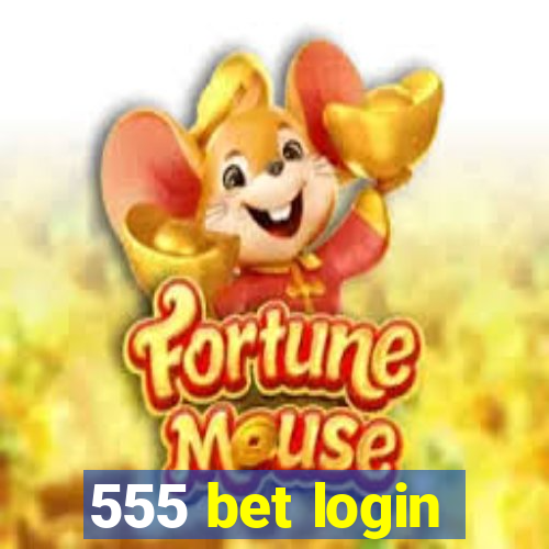 555 bet login